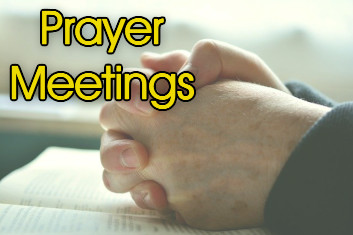PRAYER MEETINGS