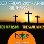 Good Friday 2 April 2021 | Peter Mawson | The Same Mindset