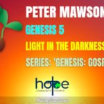 Sunday 29 May 2022 | Peter Mawson | Light In The Darkness