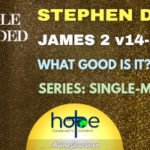 Sunday 14 August 2022 | Stephen Dean | What Good Is It?