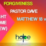 Sunday 30 October 2022 | Pastor Dave | Forgiveness