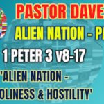 Sunday 18 June 2023 | Pastor Dave | Alien Nation – Part 8
