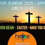 Sunday 20 April 2025 | Stephen Dean | Easter – Have You Got It?