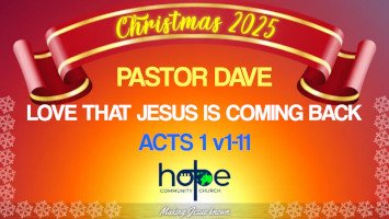 Sunday 14 December 2025 | Pastor Dave | Love That Jesus Is Coming Back