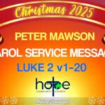 Sunday 7 December 2025 | Peter Mawson | Carol Service Message 2025