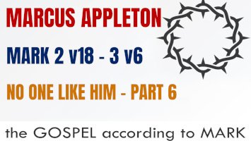 Sunday 15 February 2026 | Marcus Appleton | No One Like Him – Part 6