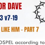 Sunday 22 February 2026 | Pastor Dave | No One Like Him – Part 7
