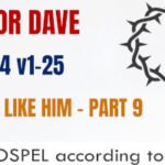 Sunday 8 March 2026 | Pastor Dave | No One Like Him – Part 9