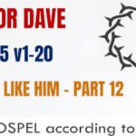 Sunday 29 March 2026 | Pastor Dave | No One Like Him – Part 12