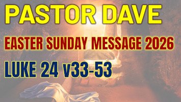 Sunday 5 April 2026 | Pastor Dave | Easter Sunday Message 2026