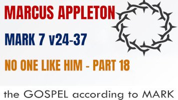 Sunday 24 May 2026 | Marcus Appleton | No One Like Him – Part 18