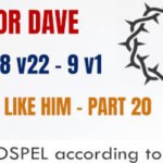 Sunday 7 June 2026 | Pastor Dave | No One Like Him – Part 20
