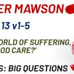 Sunday 5 July 2026 | Peter Mawson | In A World Of Suffering, Does God Care?