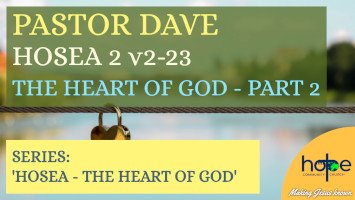 Sunday 13 September 2026 | Pastor Dave | The Heart Of God – Part 2