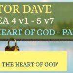 Sunday 4 October 2026 | Pastor Dave | The Heart Of God – Part 4